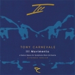 Tony Carnevale - III Movimento (A Dance Opera For Symphonic-Rock Orchestra) - Extended Version